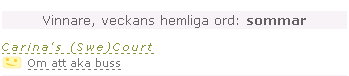 Veckans vinnare pÃ¥ lemonad, Carinas (Swe)Court